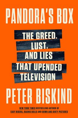 Pandora’s Box: The Greed, Lust, and Lies That Upended Television