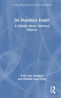 Do Numbers Exist?: A Debate about Abstract Objects