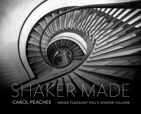 Shaker Made: Inside Pleasant Hill’s Shaker Village