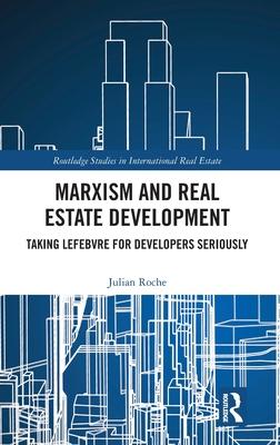 Marxism and Real Estate: Taking Lefebvre Seriously
