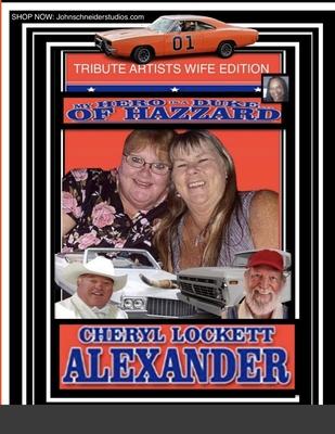 My Hero Is a Duke...of Hazzard Tribute Artist Wife Edition
