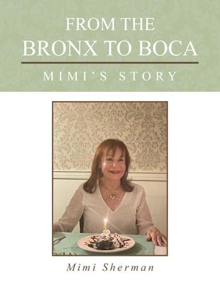 From the Bronx to Boca: Mimi’s Story