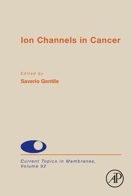 Ion Channels in Cancer: Volume 92