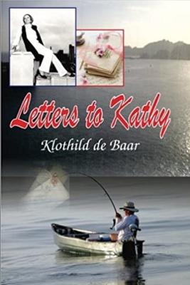 Letters to Kathy: A Series of Letters and Notes by James Traill Lyon