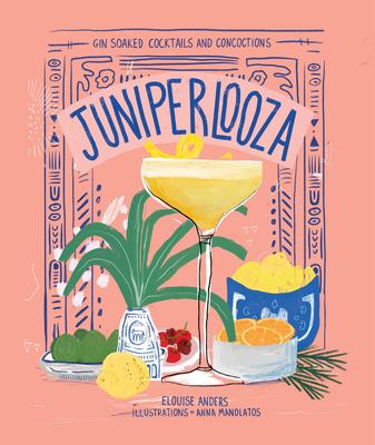 Juniperlooza: Gin-Soaked Cocktails and Concoctions