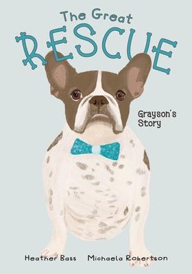 The Great Rescue - Grayson’s Story
