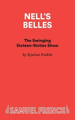 Nell’s Belles - The Swinging Sixteen-Sixties Show