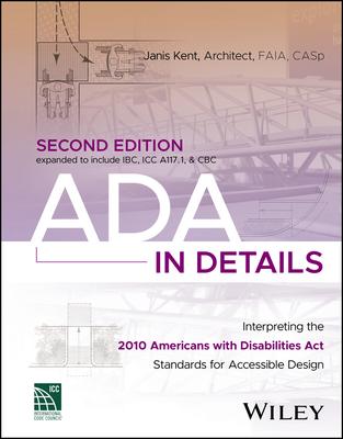 ADA in Details: Interpreting the 2010 Americans with Disabilities ACT Standards for Accessible Design