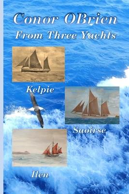 From Three Yachts: Kelpie, Saoirse & Ilen