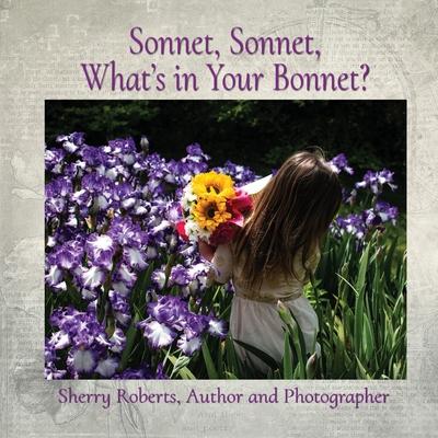 Sonnet, Sonnet, What’s in Your Bonnet?