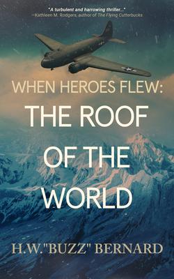 When Heroes Flew: The Roof of the World