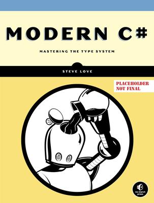 Modern C#: Mastering the Type System