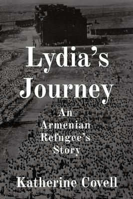 Lydia’s Journey: An Armenian Refugee’s Story