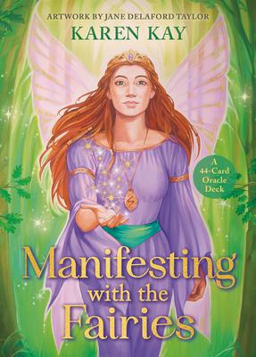 Manifesting with the Fairies: A 44-Card Oracle and Guidebook