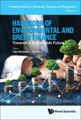 Handbook of Environmental and Green Finance: Towards a Sustainable Future