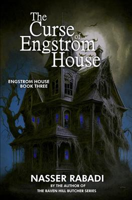 The Curse of Engstrom House: Engstrom House Book Three