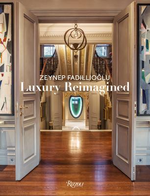 Zeynep Fadillioglu: Luxury Reimagined