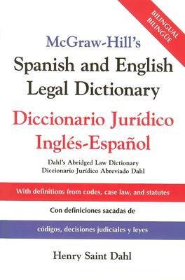 McGraw-Hill’s Spanish and English Legal Dictionary: Doccionario Juridico Ingles-Espanol