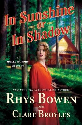 In Sunshine or in Shadow: A Molly Murphy Mystery