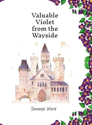 Valuable Violet from the Wayside: null