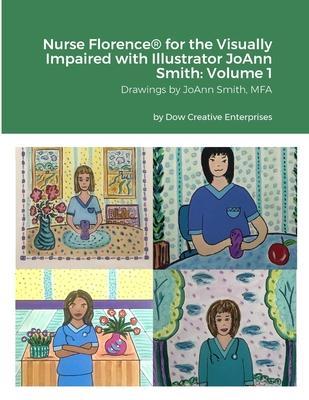 Nurse Florence(R) for the Visually Impaired with Illustrator JoAnn Smith: Volume 1: S