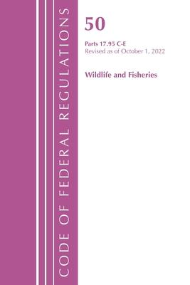 Code of Federal Regulations, Title 50 Wildlife and Fisheries 17.95(c)-(E), Revised as of October 1, 2022