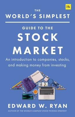 The World’s Simplest Guide to the Stock Market