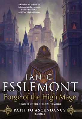 Forge of the High Mage: A Novel of the Malazan Empire