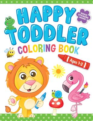Happy Toddler Coloring Book: Coloring Book