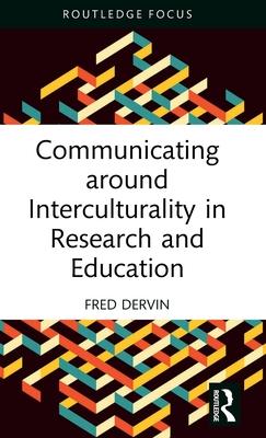 Communicating Around Interculturality in Research and Education