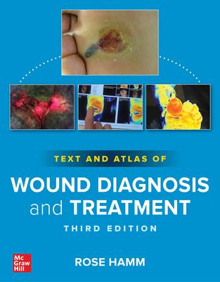 Text and Atlas of Wound Diagnosis, Third Edition