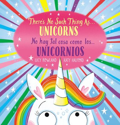 There’s No Such Thing As...Unicorns (Bil Tk)