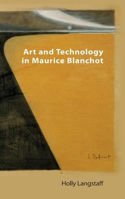 Maurice Blanchot: Art and Technology