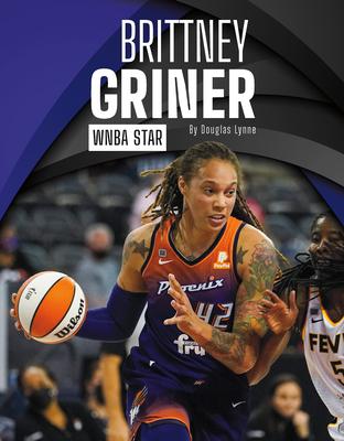 Brittney Griner: WNBA Star
