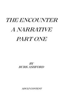 The Encounter - A Narrative Part One