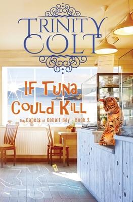 If Tuna Could Kill