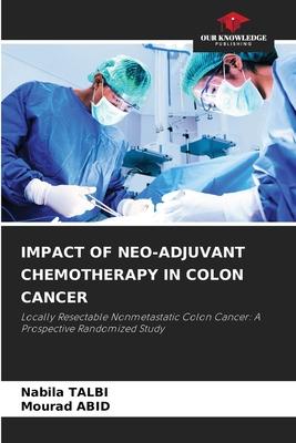 Impact of Neo-Adjuvant Chemotherapy in Colon Cancer