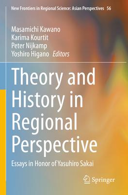 Theory and History in Regional Perspective: Essays in Honor of Yasuhiro Sakai