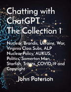 Chatting with ChatGPT - The Collection 1: Nuclear, Brandis, Ukraine, War, Virginia Class Subs, ALP Nuclear Policy, AUKUS, Politics, Somerton Man, Star