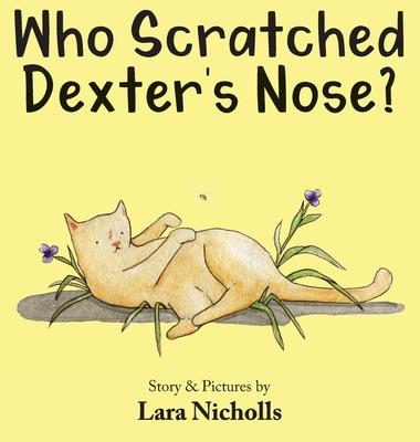 Who Scratched Dexter’s Nose?