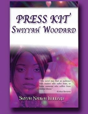 Press kit: Swiyyah Woodard