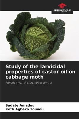 Study of the larvicidal properties of castor oil on cabbage moth