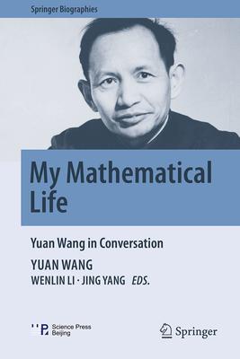 My Mathematical Life: Yuan Wang in Conversation