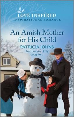 An Amish Mother for His Child: An Uplifting Inspirational Romance