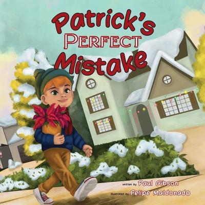 Patrick’s Perfect Mistake