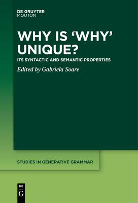 Why is ’Why’ Unique?