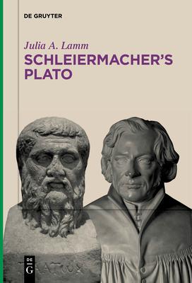 Schleiermacher’s Plato