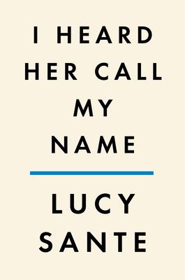 I Heard Her Call My Name: A Memoir of Transition