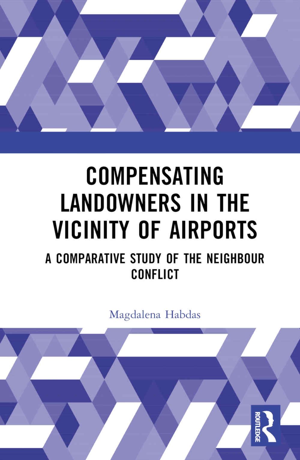 Compensating Landowners in the Vicinity of Airports: A Comparative Study of the Neighbour Conflict