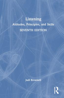 Listening: Attitudes, Principles, and Skills